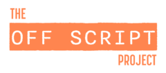 The Off Script Project